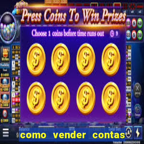 como vender contas de jogos